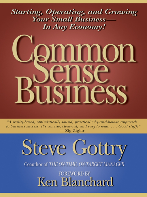 Title details for Common Sense Business by Steve Gottry - Available